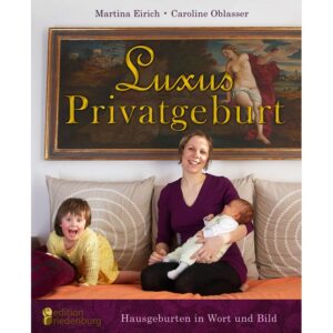 Luxus Privatgeburt