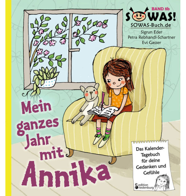 Mein ganzes Jahr mit Annika - Das Kalender-Tagebuch für deine Gedanken und Gefühle