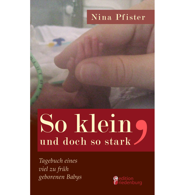 Nina Pfister schrieb Buch über die Frühgeburt ihres Sohnes