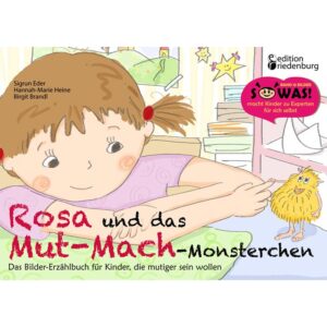 Rosa und das Mut-Mach-Monsterchen