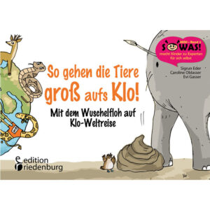 So gehen die Tiere groß aufs Klo!