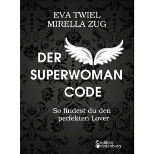 Der Superwoman Code - So findest du den perfekten Lover (Cover)