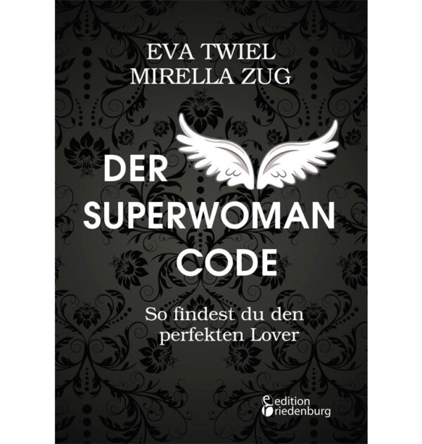 Der Superwoman Code - So findest du den perfekten Lover (Cover)