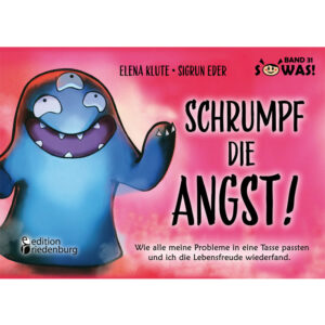 Schrumpf die Angst! (Cover)