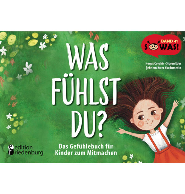 Was fühlst du? Das Gefühlebuch für Kinder zum Mitmachen (Cover Frontseite)